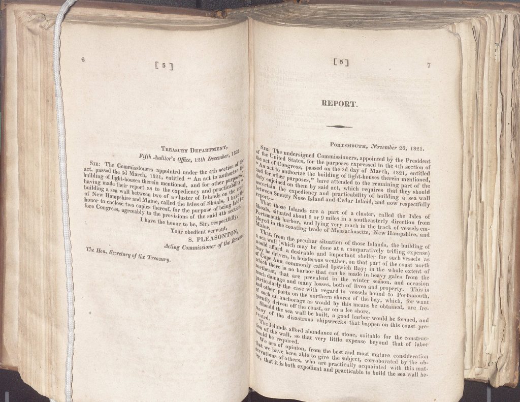 Message from the President of the United States, accompanied with a report upon the subject of the light-houses ordered to be built by the act of third of March, 1821 (A 1821 .U56b no.5) From the executive papers with U.S. Pres. Monroe. Message… to both houses of Congress… 1st session, 17th Congress, Dec. 5, 1821 This report outlines the necessity of lighthouses to be built nearby to the shores by President Monroe. These would illuminate the night sky and allow for sailors and captains to be able to navigate toward land with relative ease. In 1821, these lighthouses would have used a flame lamp of oils that slowly burned over the course of the night, and they were unlike modern lighthouse in that they did not revolve around with mirrors and lenses.