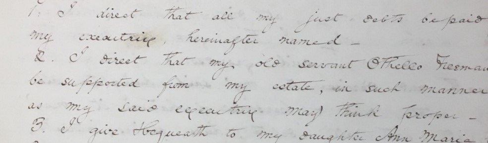Nancy Ann Binney Hickman last will and testament (September 16, 1846) making provisions for the care of Othello “Tillo” Freeman 