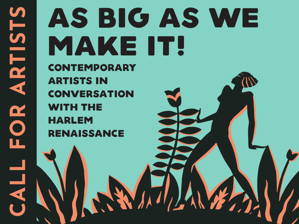 Call For Artists As Big As We Make It Contemporary Artists In call-for-artists-as-big-as-we-make-it-contemporary-artists-in